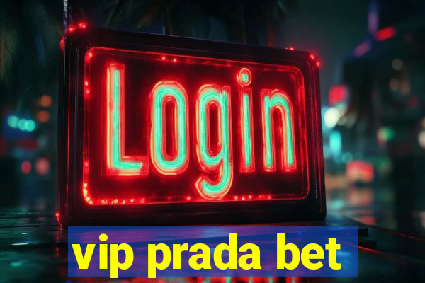 vip prada bet